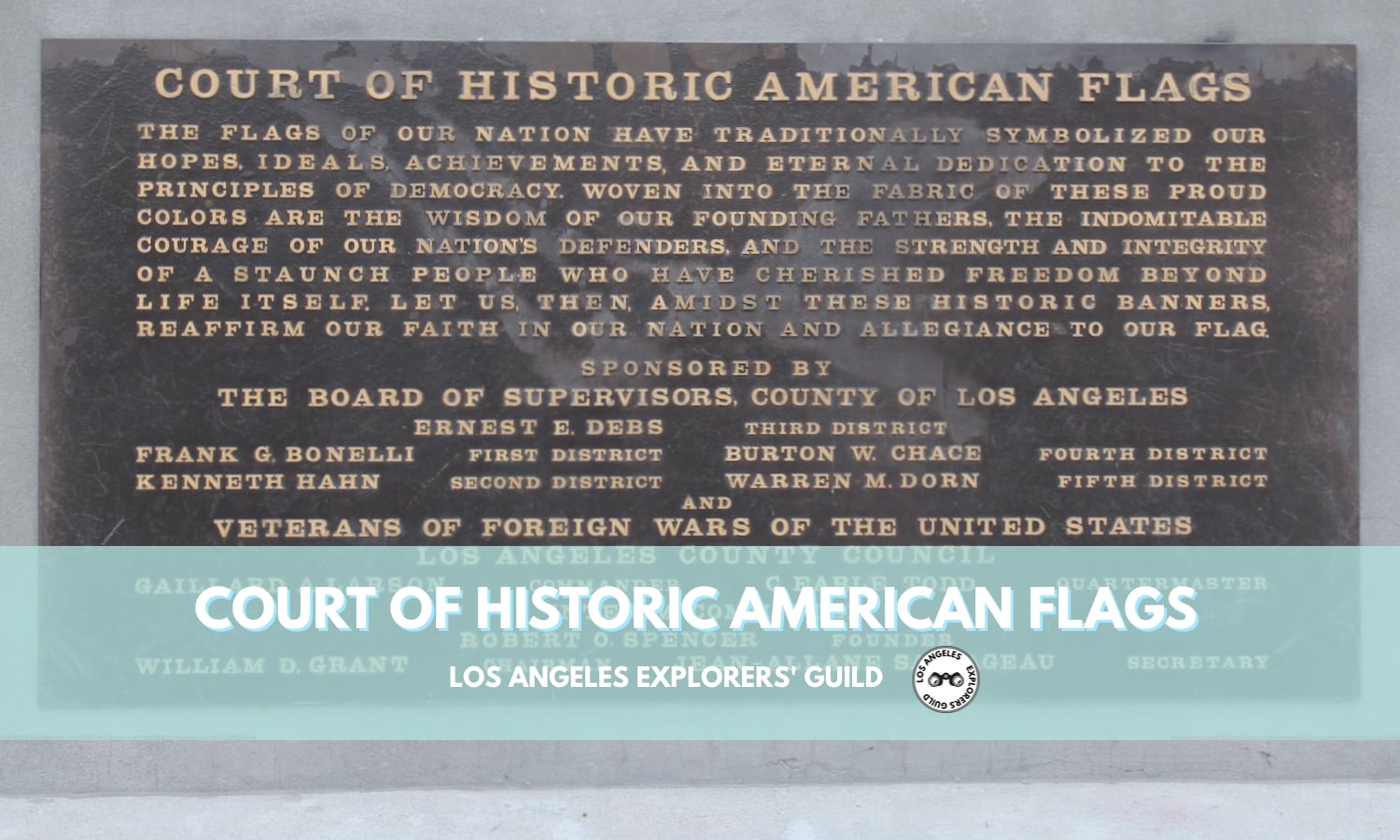 Court of Historic American Flags. Los Angeles Explorers Guild.