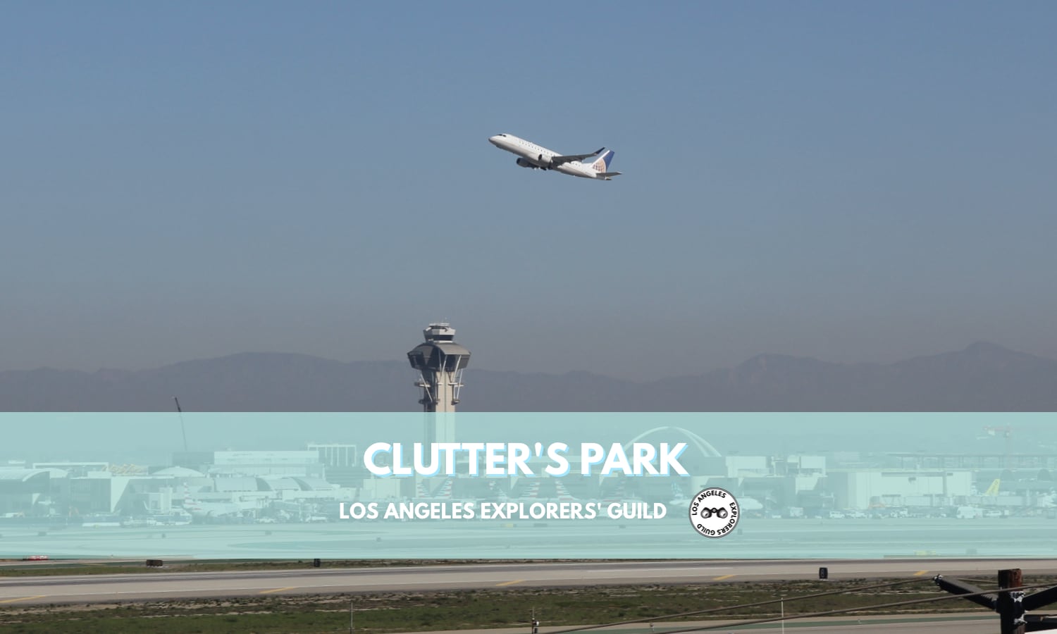 Clutter's Park — Los Angeles Explorers Guild