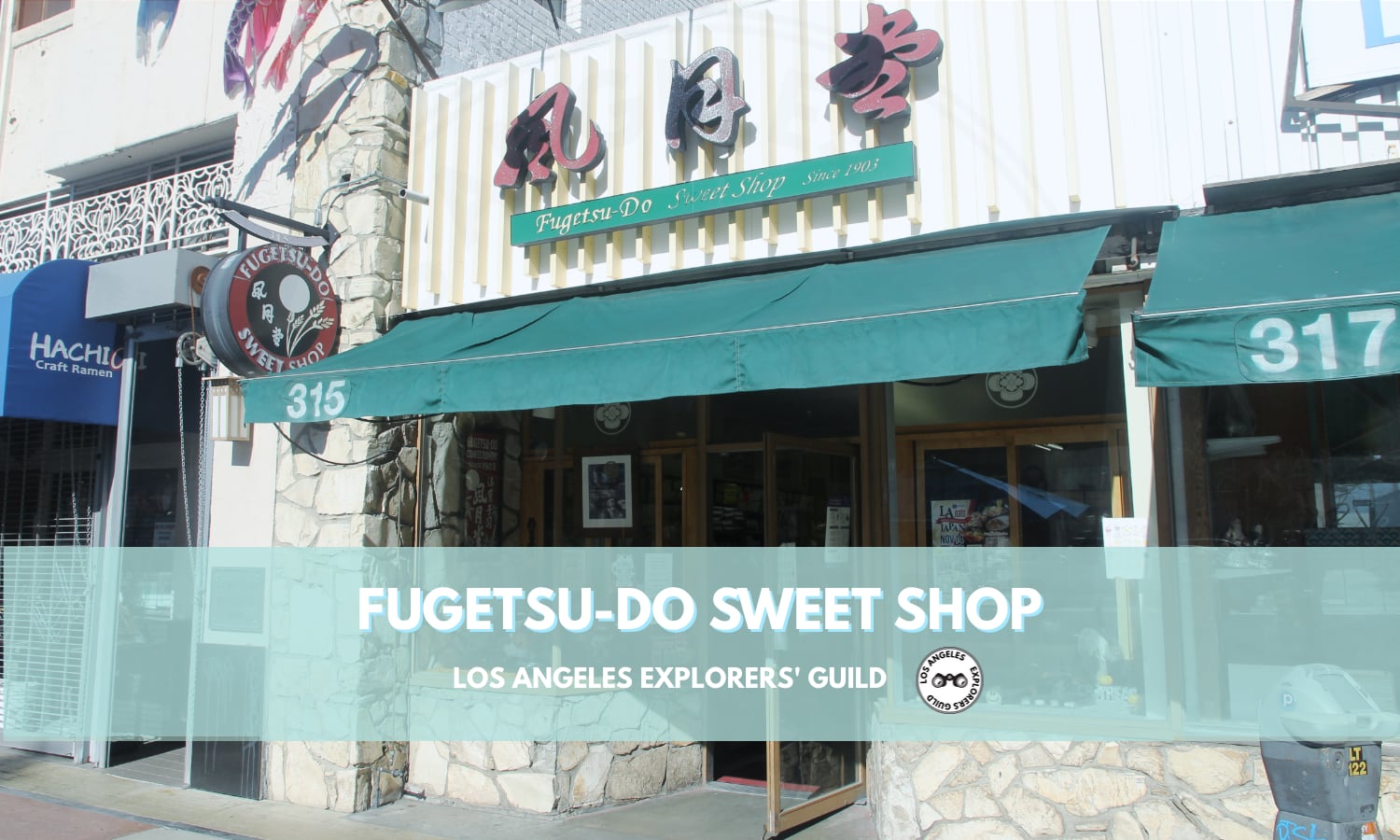 Fugetsu-do Sweet Shop — Los Angeles Explorers Guild