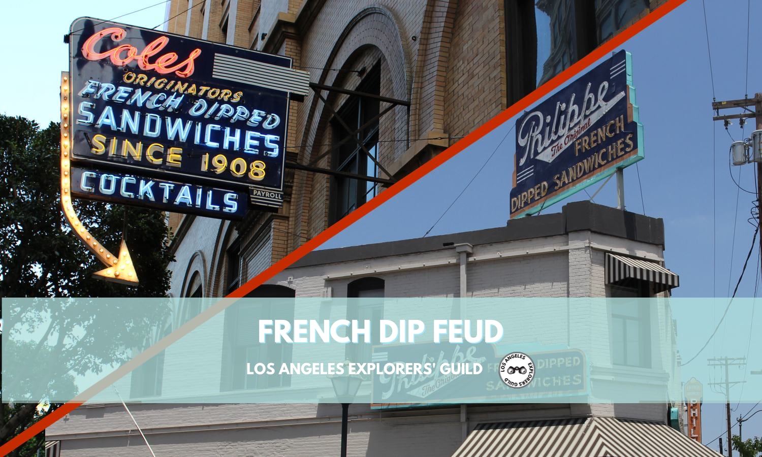Cole's vs Philippe's: French Dip Feud in Los Angeles
