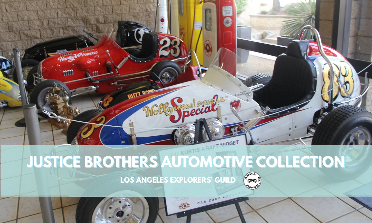 Justice Brothers Automotive Collection — Los Angeles Explorers Guild