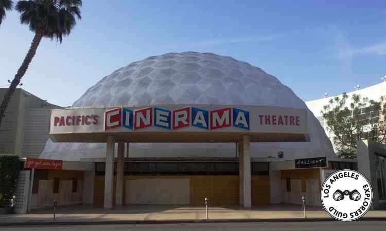 The Cinerama Dome — Los Angeles Explorers Guild