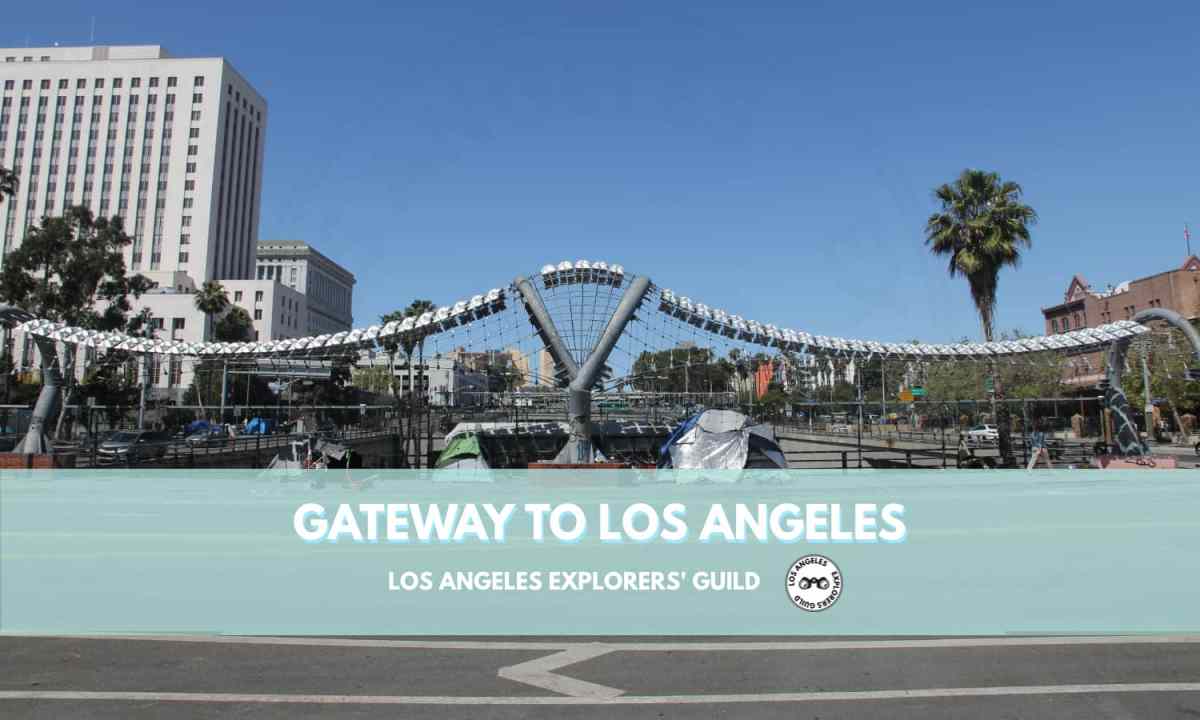 Gateway to Los&nbsp;Angeles