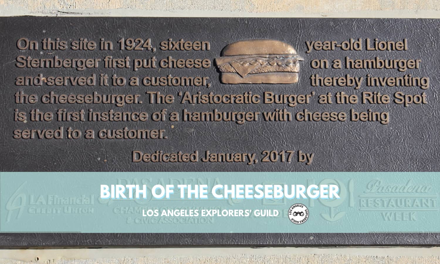 This is where the Cheeseburger was born — Los Angeles Explorers Guild